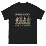 Horsemen can't garden