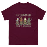 Horsemen can't garden