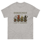 Horsemen can't garden